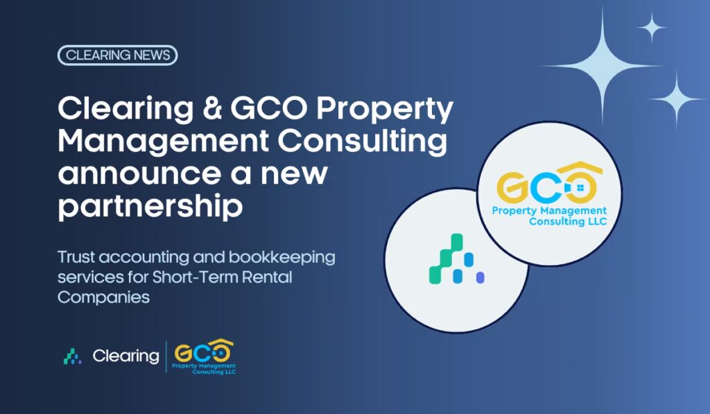 Introducing Clearing’s Partnership with GCO Property Management Consulting to Provide Service Options that Leverage Clearing’s Technology