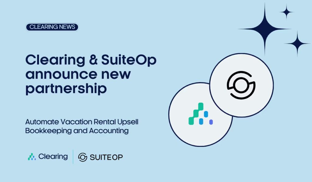 Introducing Clearing’s Partnership with SuiteOp: Automate Vacation Rental Upsell Bookkeeping
