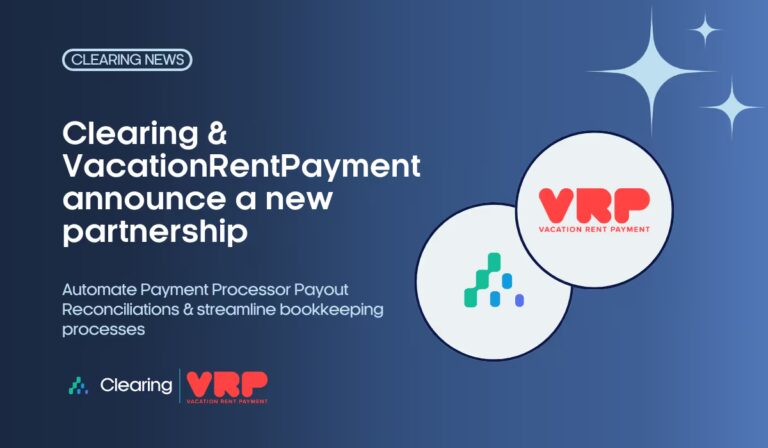 Introducing Clearing’s Partnership with VacationRentPayment: Advanced Bookkeeping Automation for Short-Term Rentals